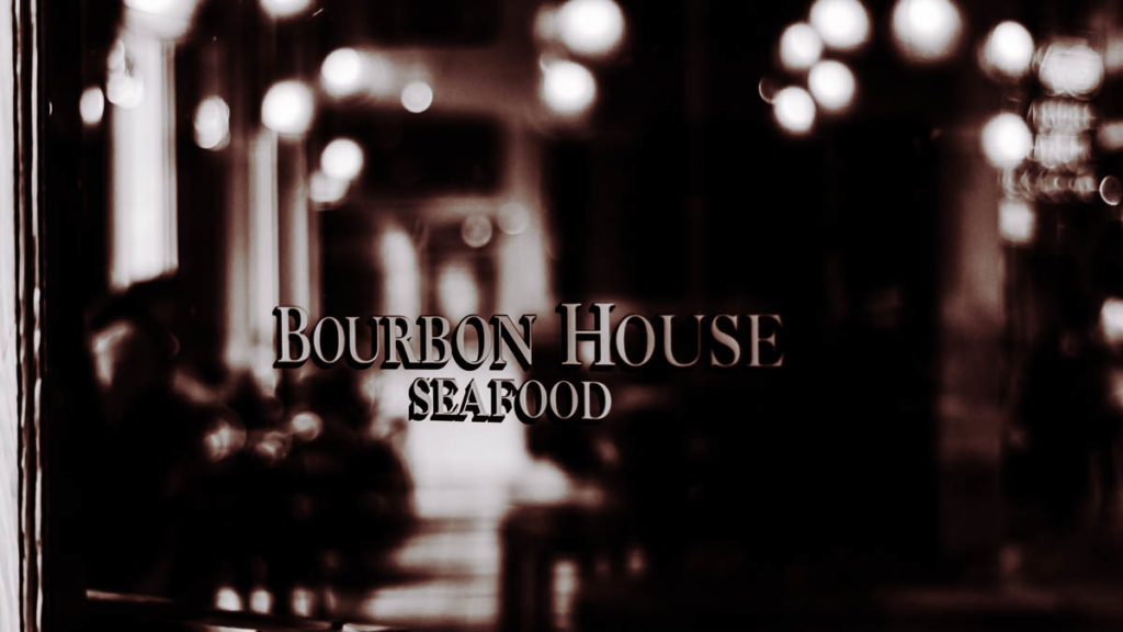 Bourbon House in New Orleans
